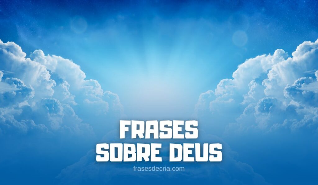 Frases sobre Deus para compartilhar