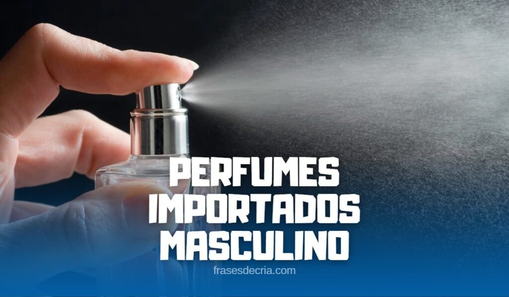 Perfumes Importados masculinos para 2023